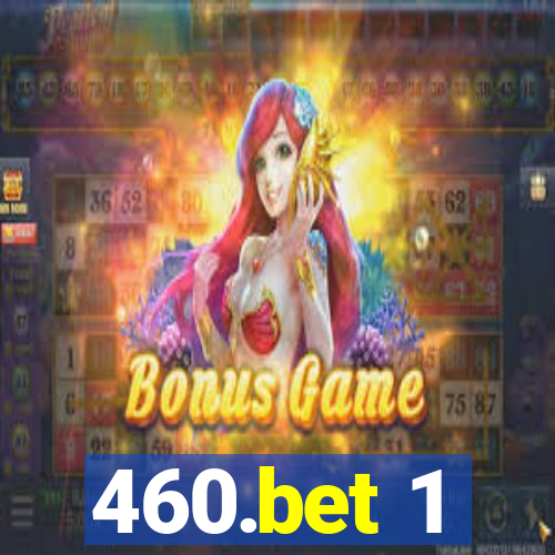 460.bet 1